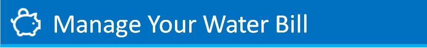 Manage Your Water Bill
