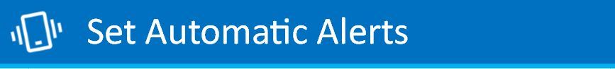 Set Automatic Alerts