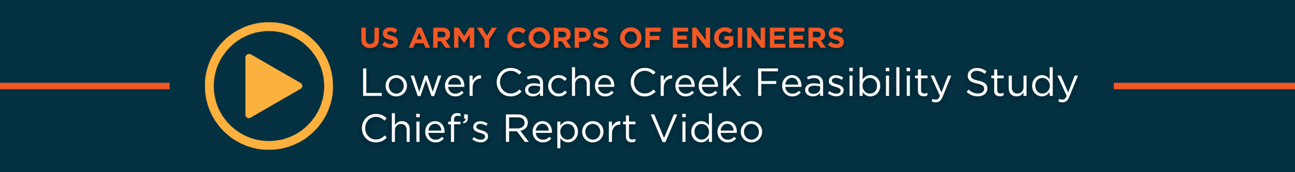 Click here to view the US Army Corps of Engineers Lower Cache Creek project video