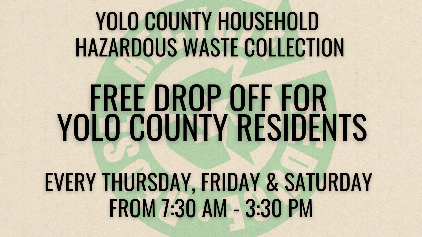 Information regarding the Yolo County Hazardous Waste Collection Services